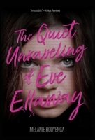 The Quiet Unraveling of Eve Ellaway B0DTYQTTVP Book Cover