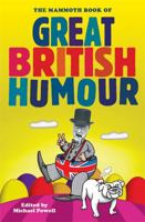 The Mammoth Book of Great British Humour 076243998X Book Cover