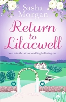 Return to Lilacwell: A cosy and uplifting countryside romance (Lilacwell Village) 180032961X Book Cover