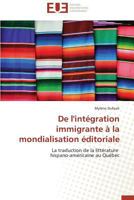 de l'Intégration Immigrante À La Mondialisation Éditoriale 3841730892 Book Cover