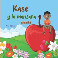 Kase y la manzana gigante B0CHLHFPD1 Book Cover