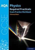 AQA GCSE Physics Required Practicals Exam Practice Workbook 0198444907 Book Cover