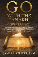 GO With the Tanakh!: A Practical Guide for Jewish Outreach B0H5YQ6H8H Book Cover