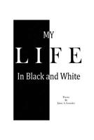 My Life in Black & White 1604521414 Book Cover