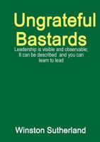 Ungrateful Bastards 1326472984 Book Cover