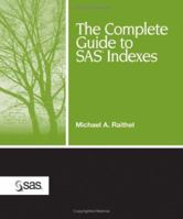 The Complete Guide to SAS Indexes 1590478495 Book Cover
