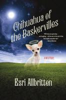 Chihuahua of the Baskervilles 1250051584 Book Cover