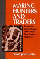 Maring Hunters and Traders: Production and Exchange in the Papua New Guinea Highlands (Volume 8) 0520337824 Book Cover