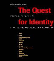 The Quest for Indentity: Corporate Identity Strategies, Methods and Examples 0304334111 Book Cover