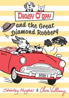 Digby O'Day and the Great Diamond Robbery 0763674451 Book Cover
