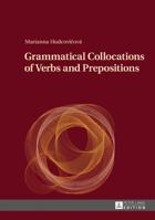 Grammatical Collocations of Verbs and Prepositions 3631677421 Book Cover