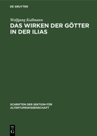 Das Wirken der Götter in der Ilias 3112613376 Book Cover