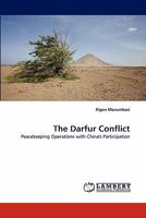 The Darfur Conflict: Peacekeeping Operations with China's Participation 384335541X Book Cover