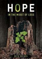 Hope in the Midst of Loss 0898279984 Book Cover