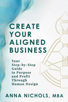 Entrepreneur by Design: Your Business Blueprint Using Human Design 1966346050 Book Cover