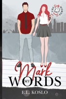 Mark My Words 1966276249 Book Cover