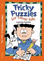 Tricky Puzzles for Clever Kids 0806967536 Book Cover