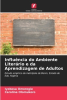Influência do Ambiente Literário e da Aprendizagem de Adultos (Portuguese Edition) 6207781236 Book Cover