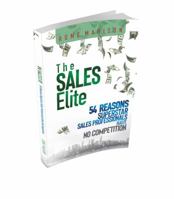 Why Superstar Sales Professionals Have No Competition : 54 Skills and Habits of Elite Sales Performers 0985257326 Book Cover