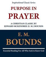 Purpose in Prayer 1497495431 Book Cover