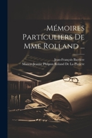 Mémoires Particuliers De Mme Rolland ... 102125374X Book Cover