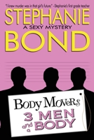3 Men and a Body 0989042995 Book Cover