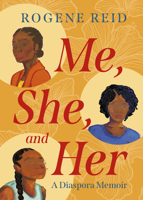 Me, She, and Her: A Diaspora Memoir 1459753755 Book Cover