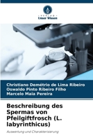 Beschreibung des Spermas von Pfeilgiftfrosch (L. labyrinthicus) 6207256808 Book Cover