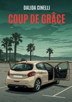 Coup de Grâce 1326284568 Book Cover