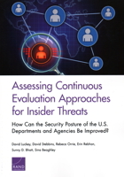Assessing Continuous Evaluation Approaches for Insider Threats: How Can the Security Posture of the U.S. Departments and Agencies Be Improved? 1977401945 Book Cover