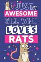 Just an Awesome Girl Who Loves Rats: Rat Gifts for Women... Cute Novelty Pink & Blue Paperback Notebook or Journal 1693110040 Book Cover