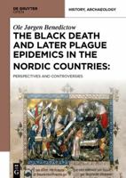 The Black Death and Later Plague Epidemics in the Nordic Countries: Perspectives and Controversies 8376560468 Book Cover