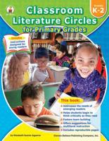 Classroom Literature Circles for Primary Grades 1594412472 Book Cover