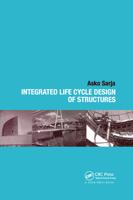 Integrated Life Cycle Design of Structures 0367454777 Book Cover