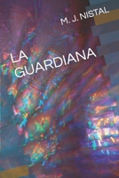 La Guardiana B084QBNQ1R Book Cover