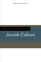 The Polyphony of Jewish Culture 0804755124 Book Cover