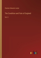 The Condition and Fate of England: Vol. II 3385114454 Book Cover