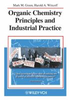 Organic Chemistry Principles and Industrial Practice 0615702716 Book Cover