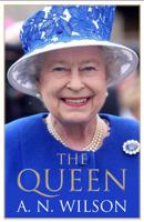 The Queen: The Life and Family of Queen Elizabeth II 1786490684 Book Cover