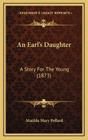 An Earl's Daughter 0353994375 Book Cover