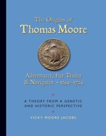 The Origins of Thomas Moore 1737643650 Book Cover