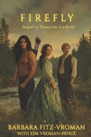 Firefly: "Adversity faces faith in Tomorrow River Country" 1701656930 Book Cover