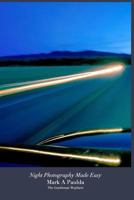 Night Photography Made Easy 1367536227 Book Cover