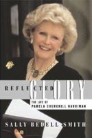Reflected Glory: Life of Pamela Churchill Harriman 0684835630 Book Cover