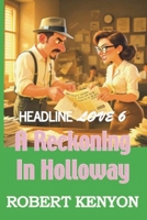 A Reckoning In Holloway B0FSF6Z39C Book Cover