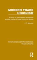 Modern Trade Unionism 1032394285 Book Cover