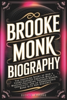 Brooke Monk Biography: The Inspiring Story of How a Young Content Creator Built a Massive Following Through Humor, Creativity, and an Unbreakable Bond with Her Audience B0DZW2YWQP Book Cover