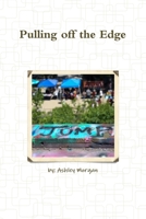 Pulling off the Edge 1678142824 Book Cover