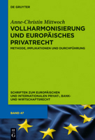 Vollharmonisierung Und Europ�isches Privatrecht: Methode, Implikationen Und Durchf�hrung 3110316684 Book Cover