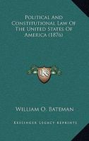 Political and Constitutional Law of the United States of America 1145348068 Book Cover